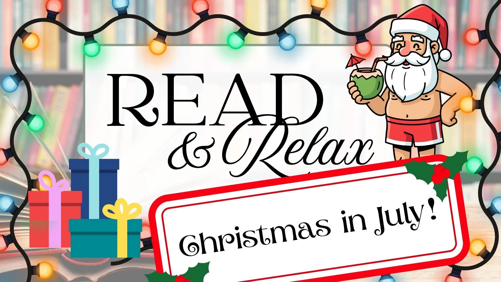 Read and Relax: Christmas in July