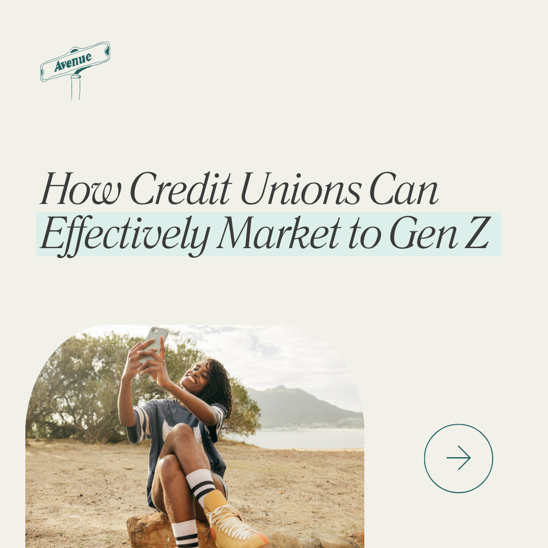 How Credit Unions Can Effectively Market to Gen Z