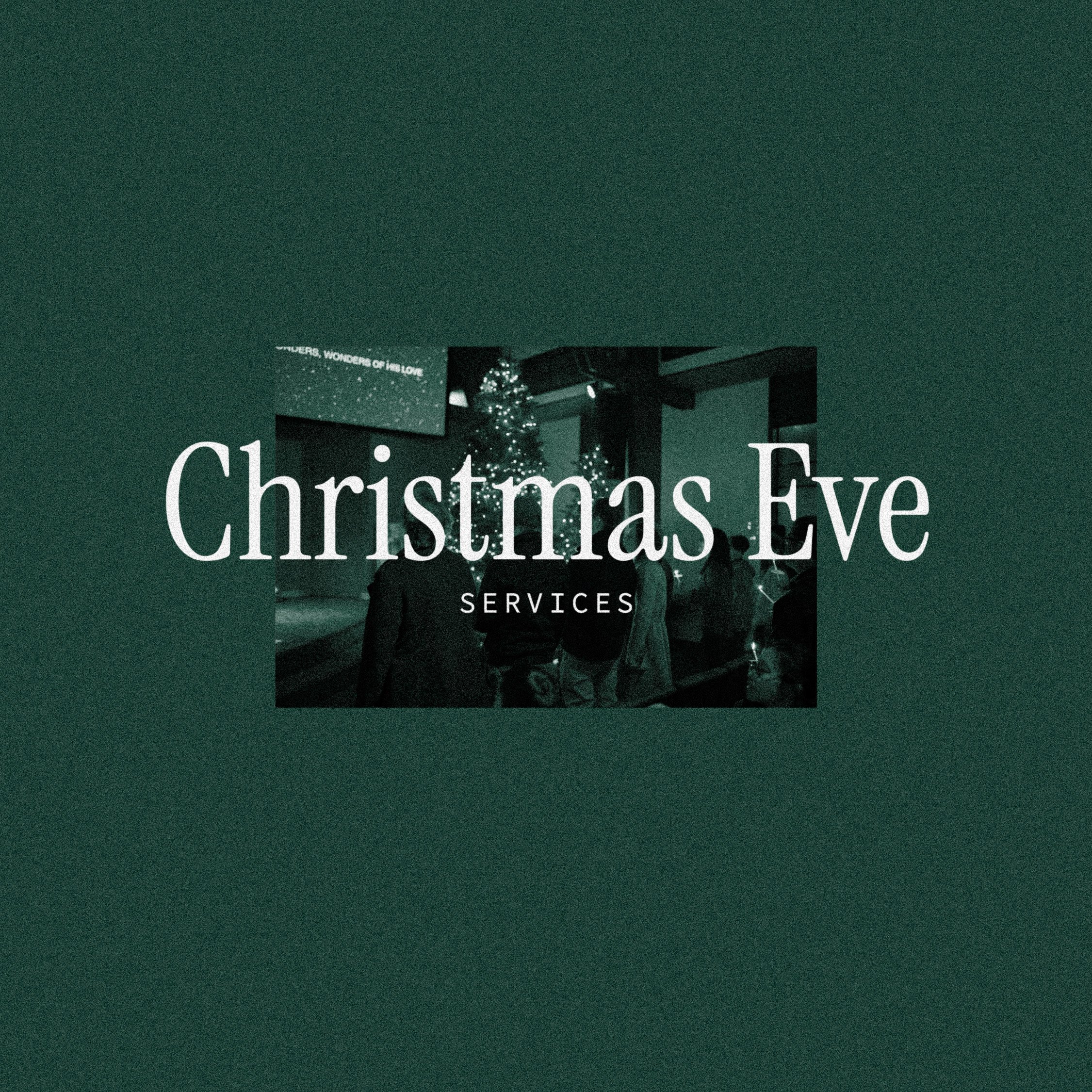Christmas Eve Services