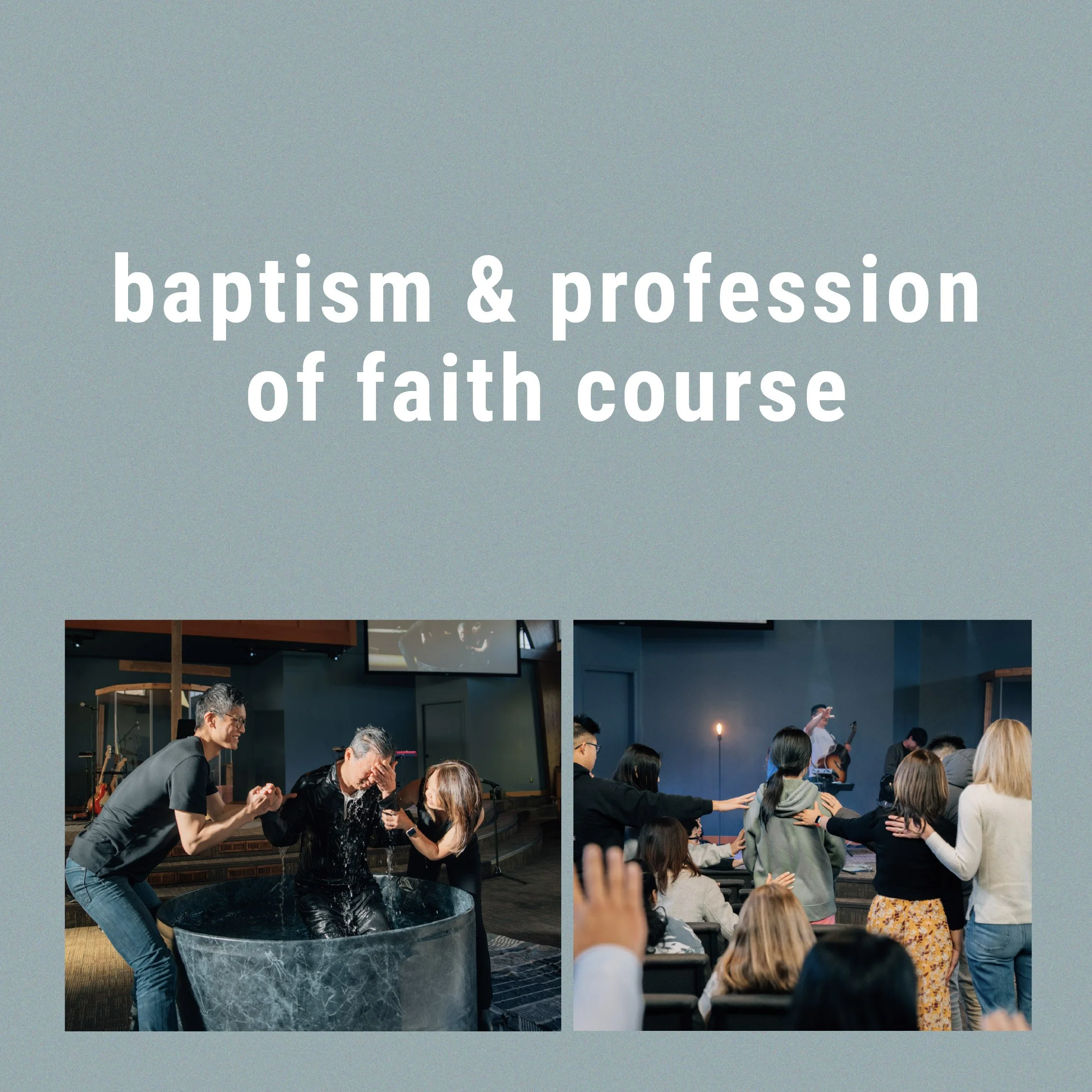Baptism & Profession of Faith Course