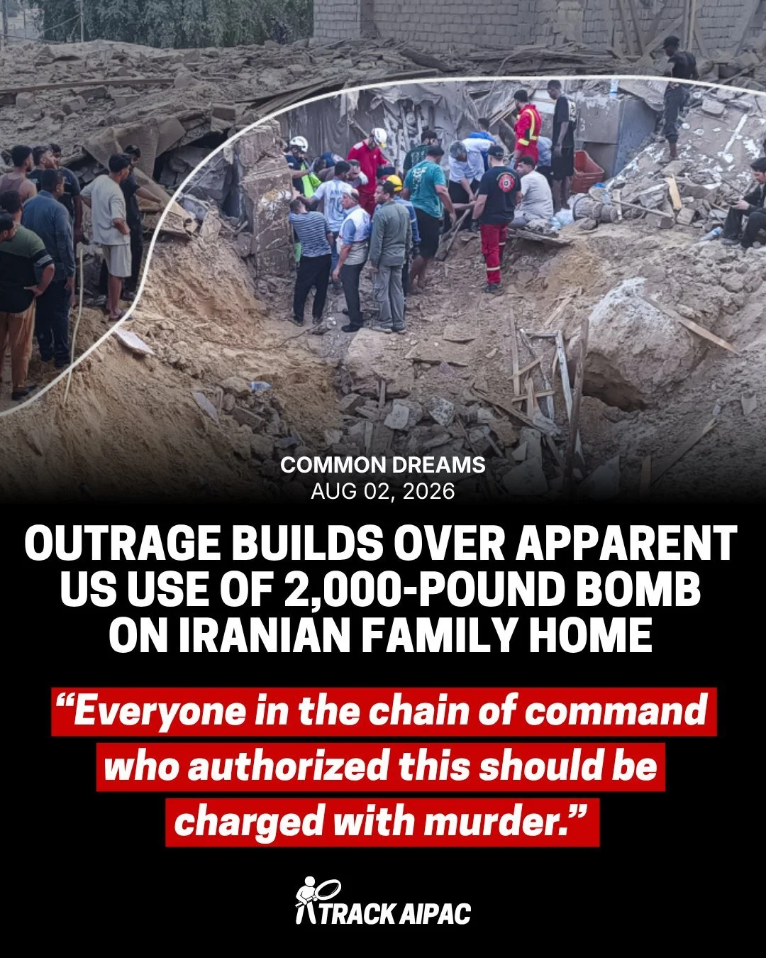 The U.S. dropped a 2,000-pound bomb on an Iranian family home, killing taxi driver Qeisar Jafari, his wife Zahra, and their two-year-old son Sina.

"Everyone in the chain of command who authorized this should be charged with murder."

The N