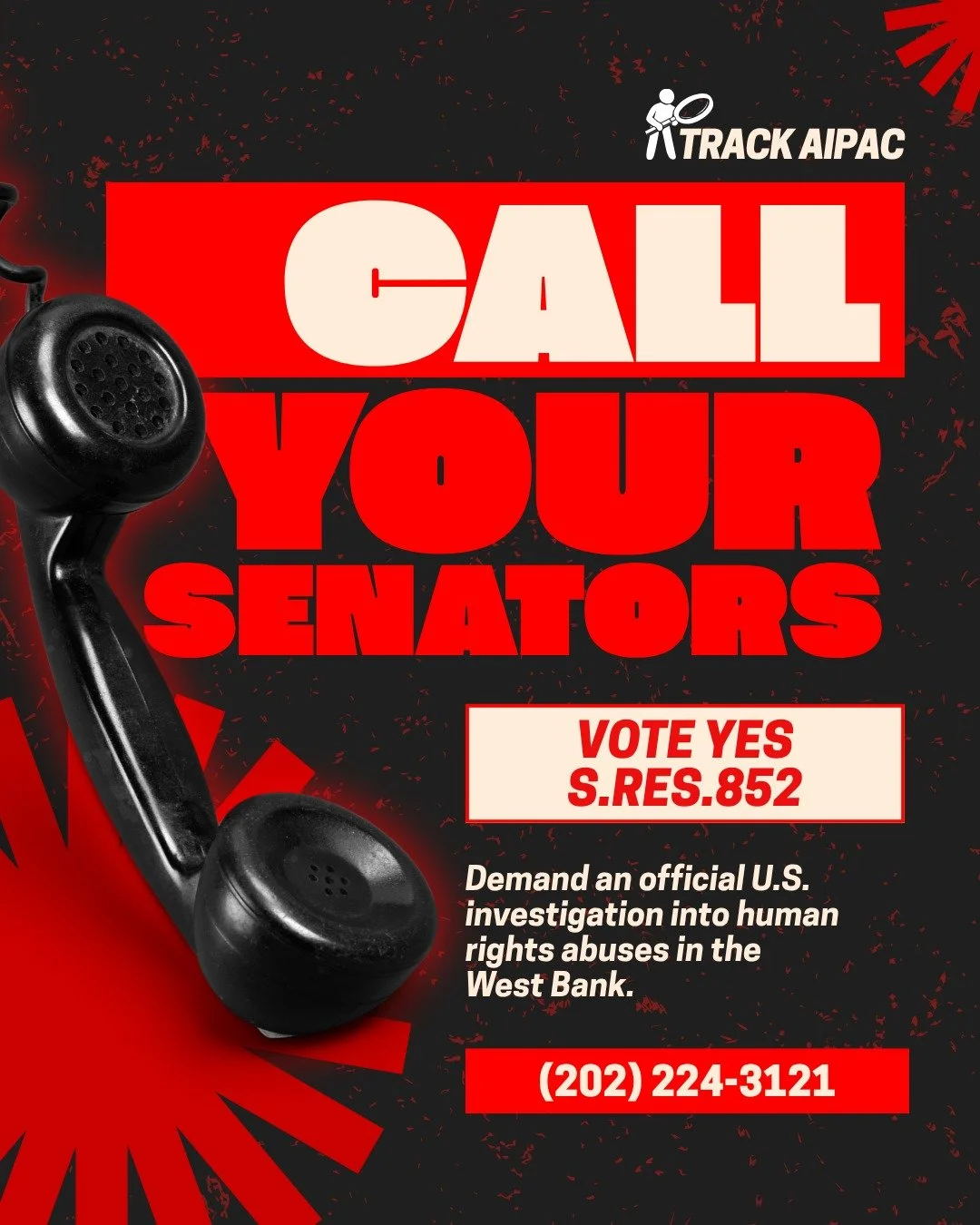 URGENT: CALL YOUR SENATORS!

The Senate is expected to vote today on S.Res.852, led by Sen. Chris Van Hollen, which demands an a U.S. State Department investigation into human rights abuses in the West Bank. At least 9 American citizens have been kil