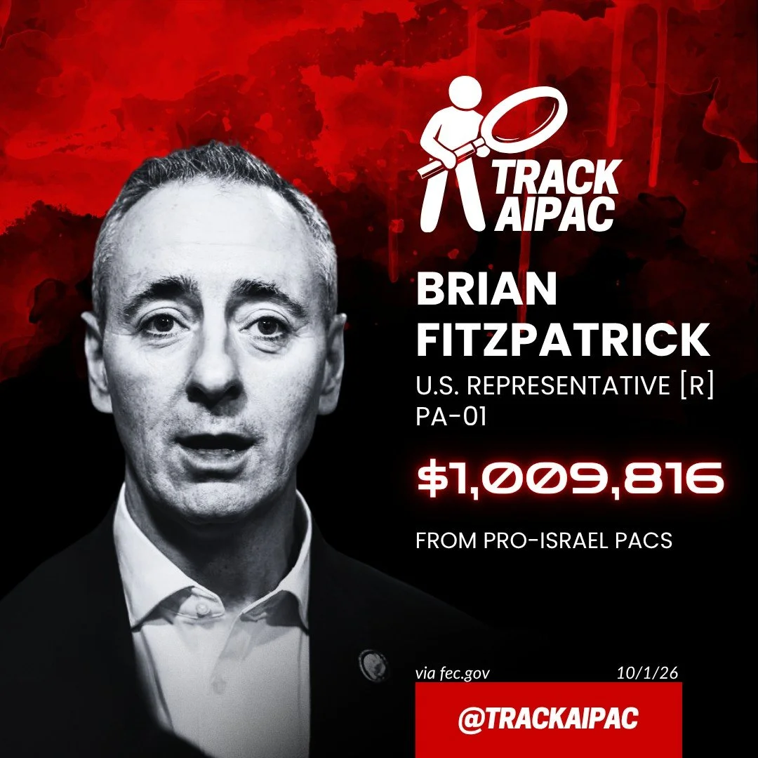 Rep. Brian Fitzpatrick has now received >$1 MILLION from AIPAC and the Israel lobby. #PA01