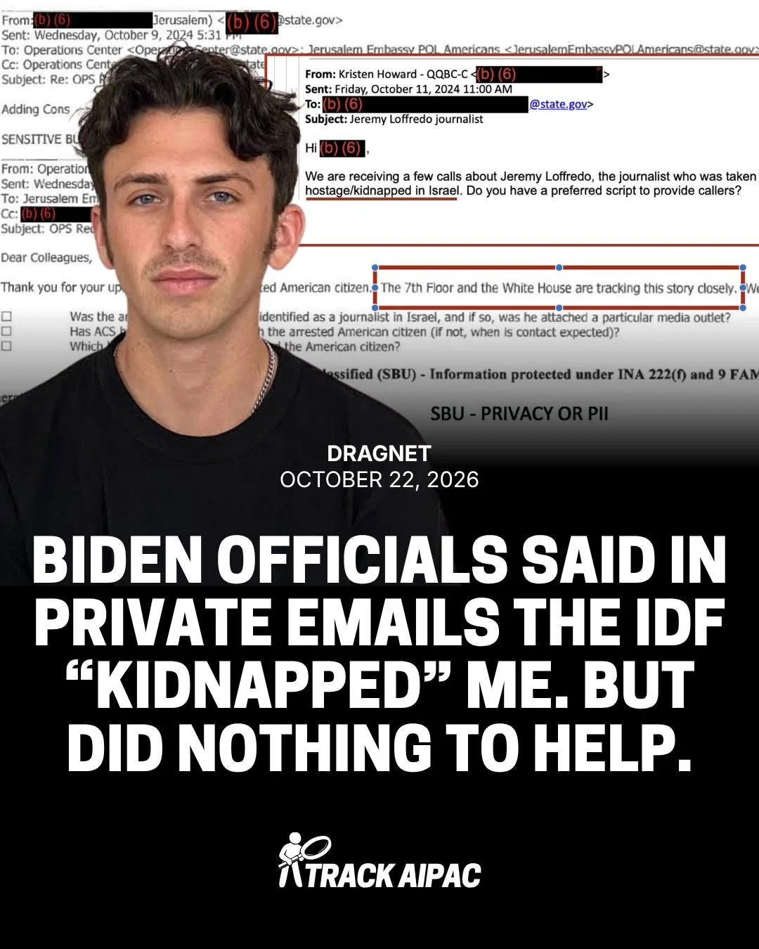 American journalist Jeremy Loffredo was detained and interrogated by the Israeli military over the course of 15 days in October 2024. A trove of emails obtained via FOIA request reveal the Biden administration was well-aware of the situation, referri