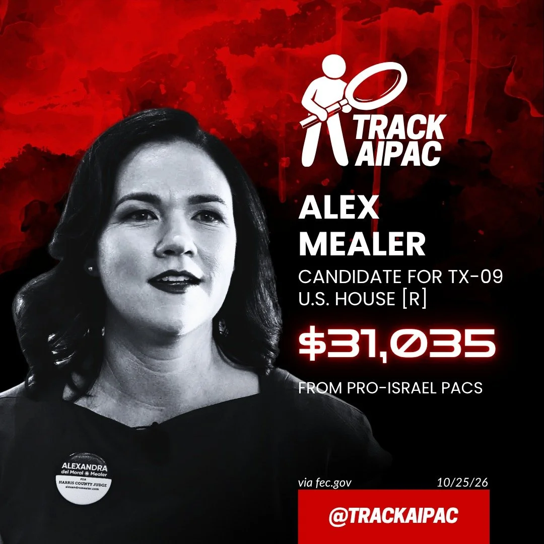 ⚠️ AIPAC ALERT: The pro-Israel lobby is supporting Republican candidate Alex Mealer for Congress in Texas' 9th congressional district. #TX09