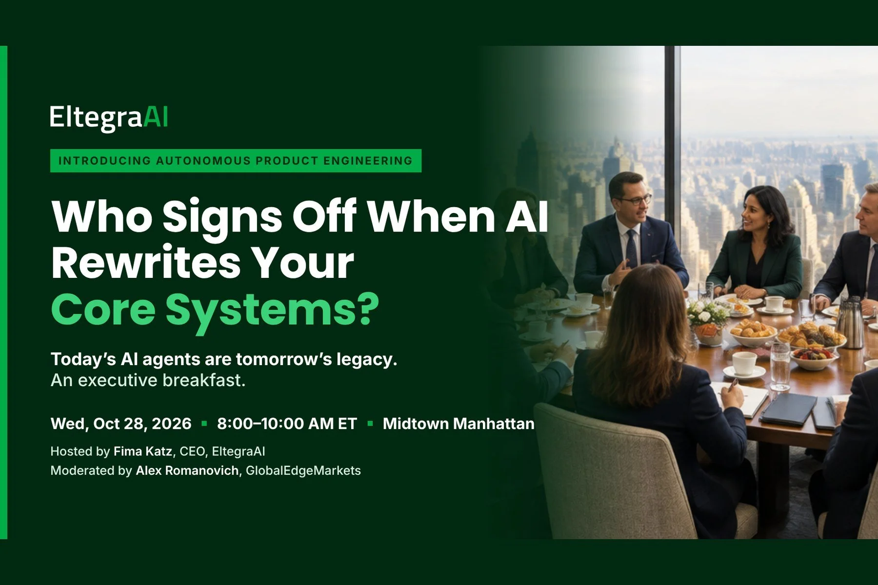 Executive Breakfast: Who Signs Off When AI Rewrites Your Core Systems?