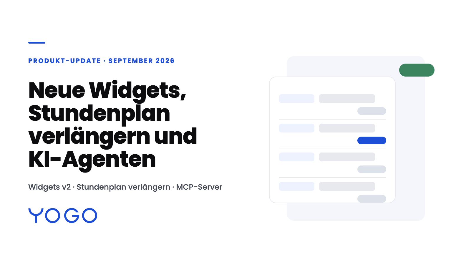 Neue Widgets, Stundenplan verlängern und KI-Agenten in YOGO