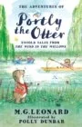 The Adventures of Portly the Otter - Untold Tales from the Wind in the Willows by M.G. Leonard