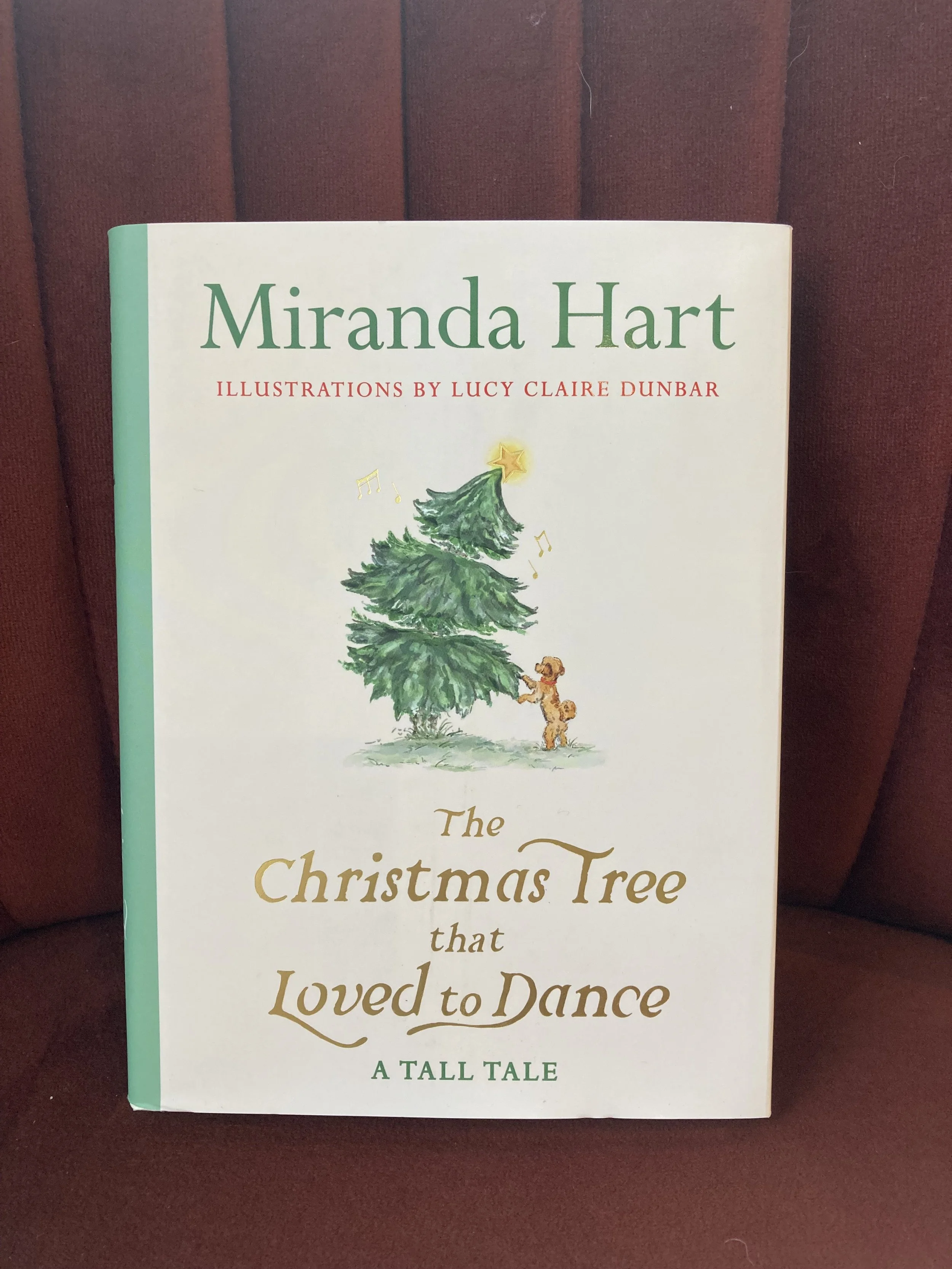 The Christmas Tree that Loved to Dance by Miranda Hart, illustrated by Lucy Claire Dunbar
