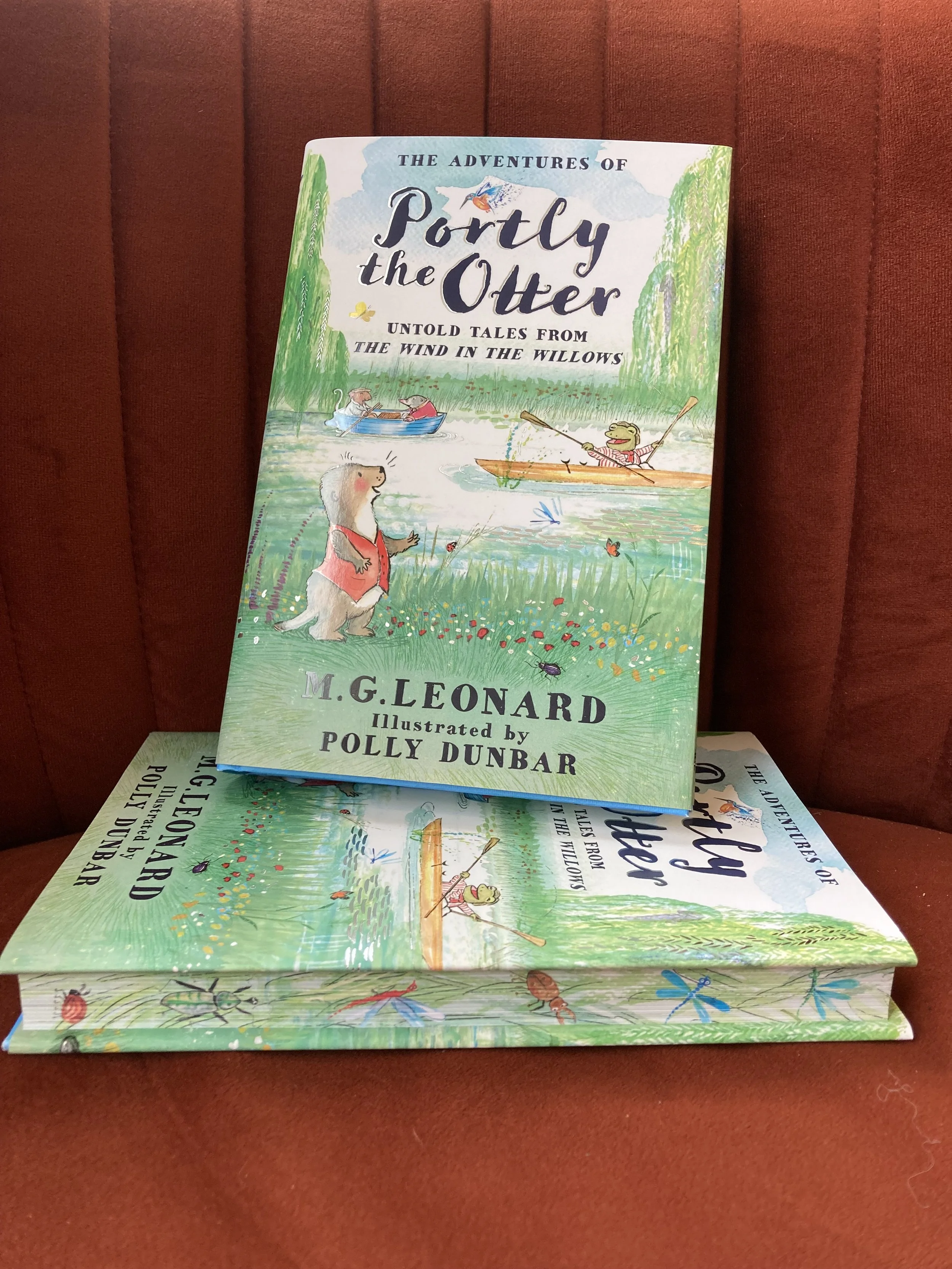 The Adventures of Portly the Otter - Untold Tales from the Wind in the Willows by M.G. Leonard, illustrated by Polly Dunbar - Sprayed Edge Edition