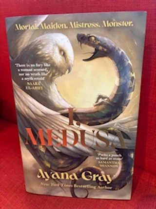 I, Medusa by Ayana Gray .. Signed indie bookshop edition