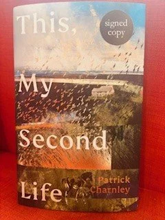 This My Second Life by Patrick Charnley .. signed copy out 08/01/2026
