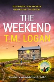 The Weekend by T.M. Logan .. out 26/02/2026