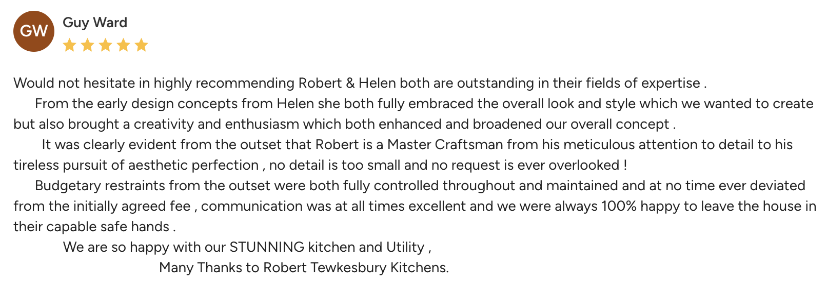 Customer review for Robert & Helen Tewkesbury Kitchens with five stars, praising their expertise and craftsmanship in designing and constructing a kitchen.
