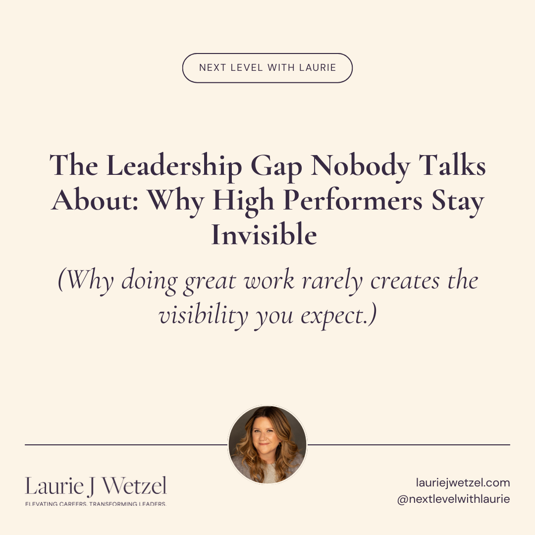 The Leadership Gap Nobody Talks About: Why High Performers Stay Invisible&nbsp;