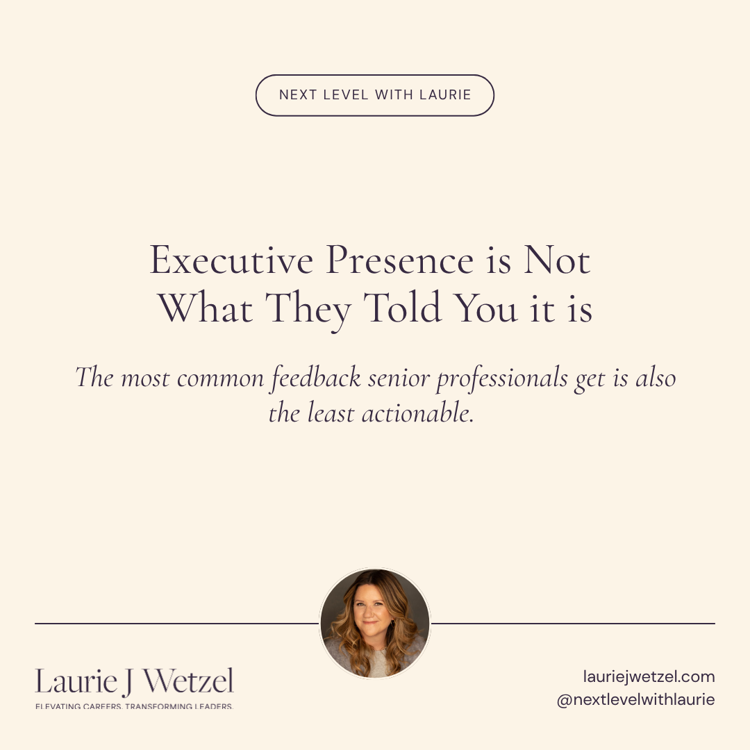 Executive presence is not what they told you it is