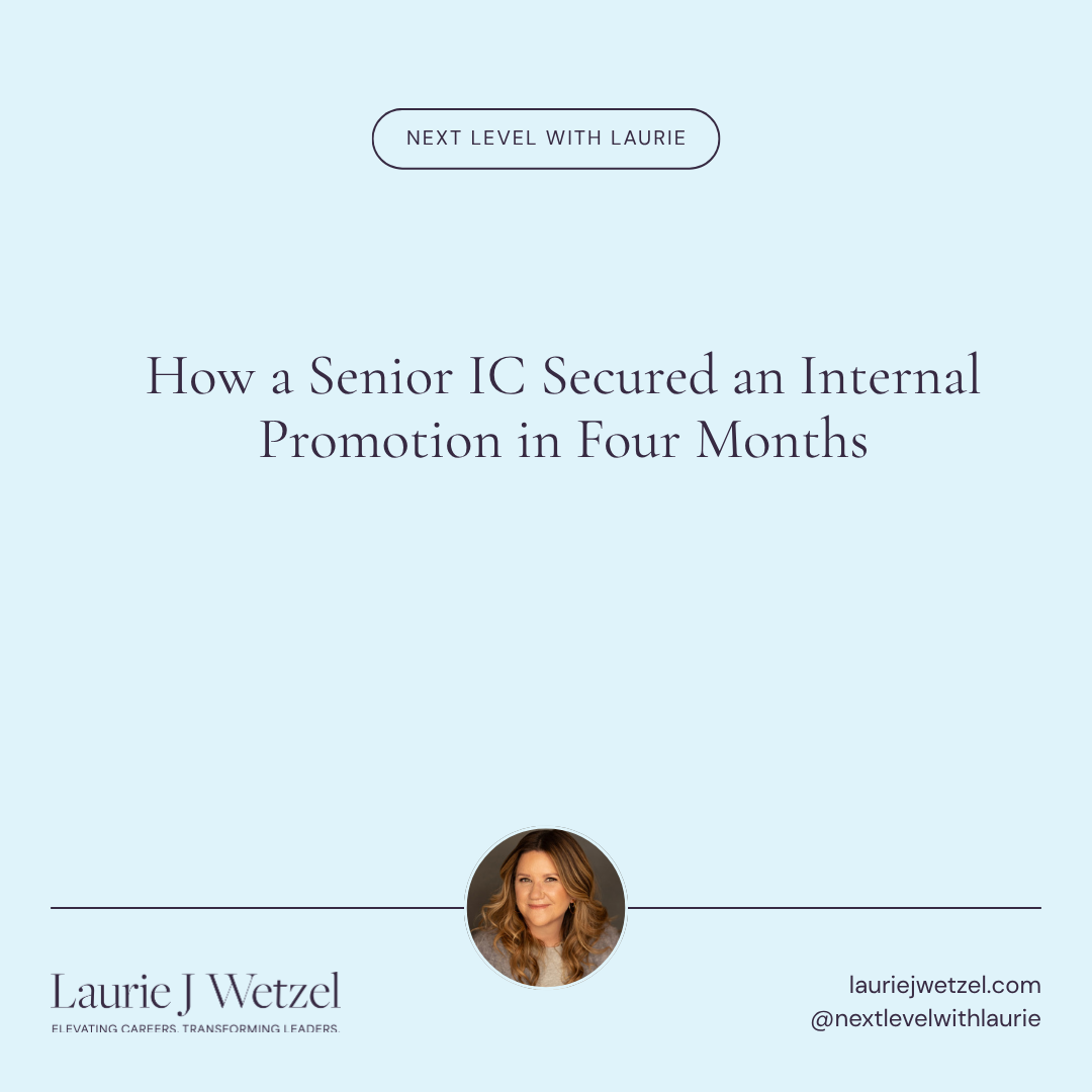 How a Senior IC Secured an Internal Promotion in Four Months