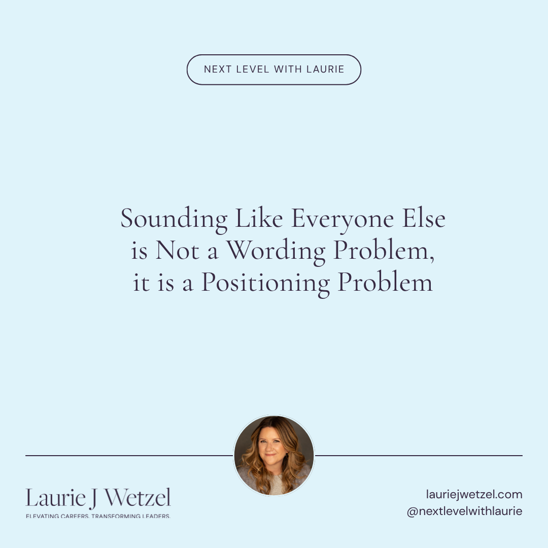 Sounding Like Everyone Else is Not a Wording Problem, it is a Positioning Problem