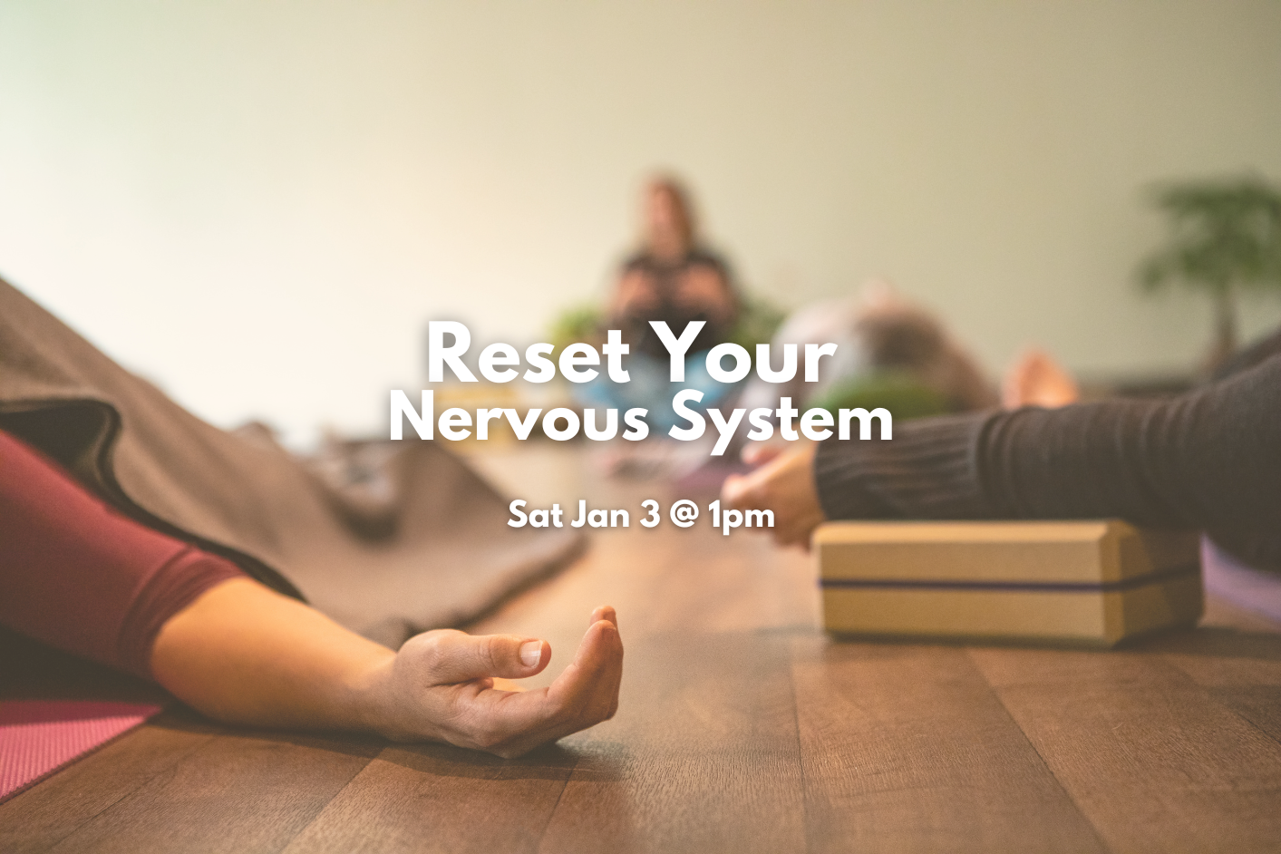 Reset Your Nervous System