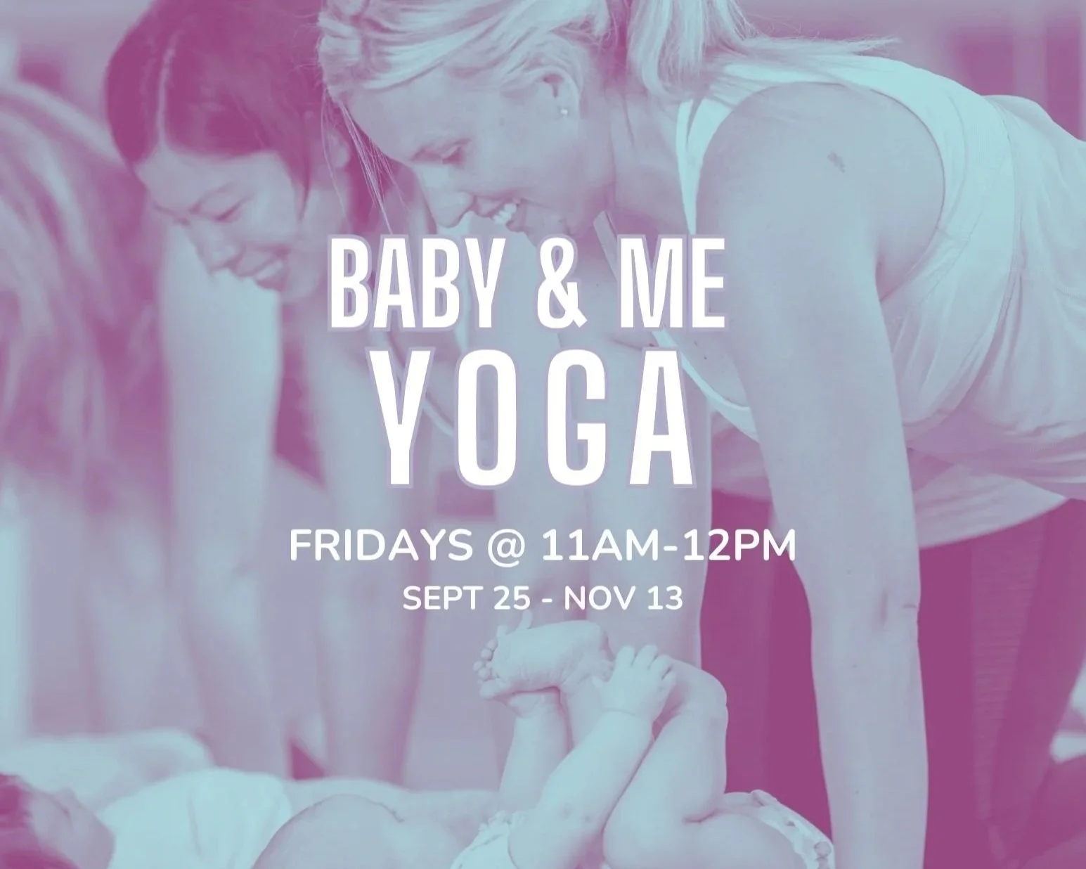Baby & Me Yoga