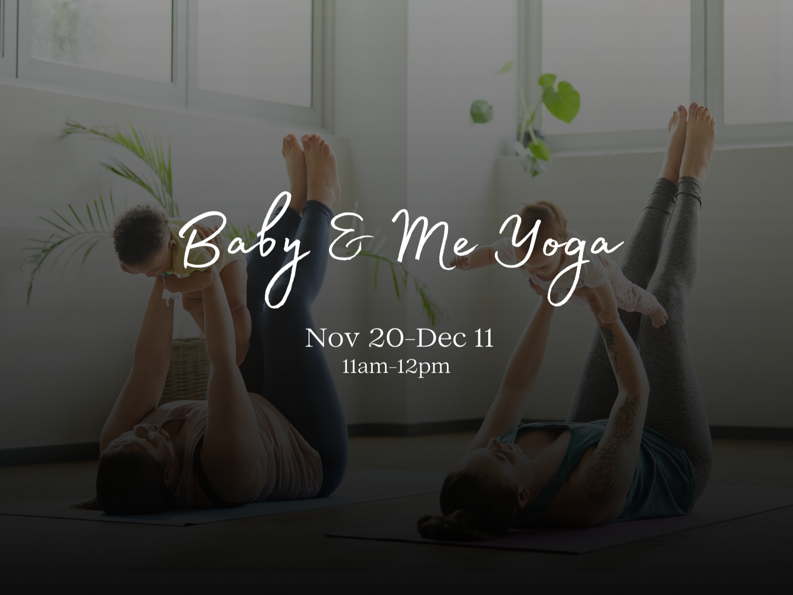 Baby & Me Yoga