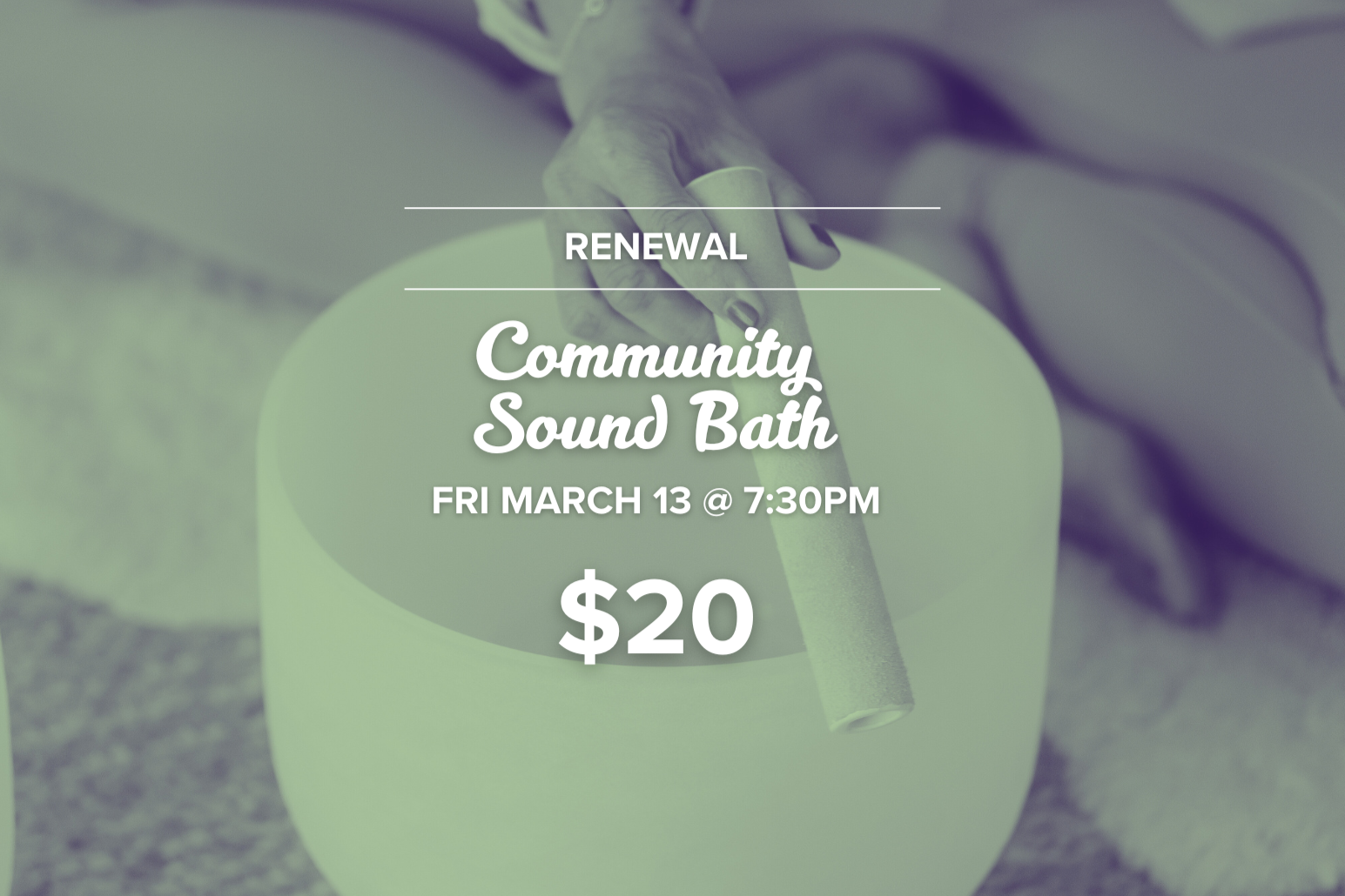 Community Sound Bath - $20 (March 13)