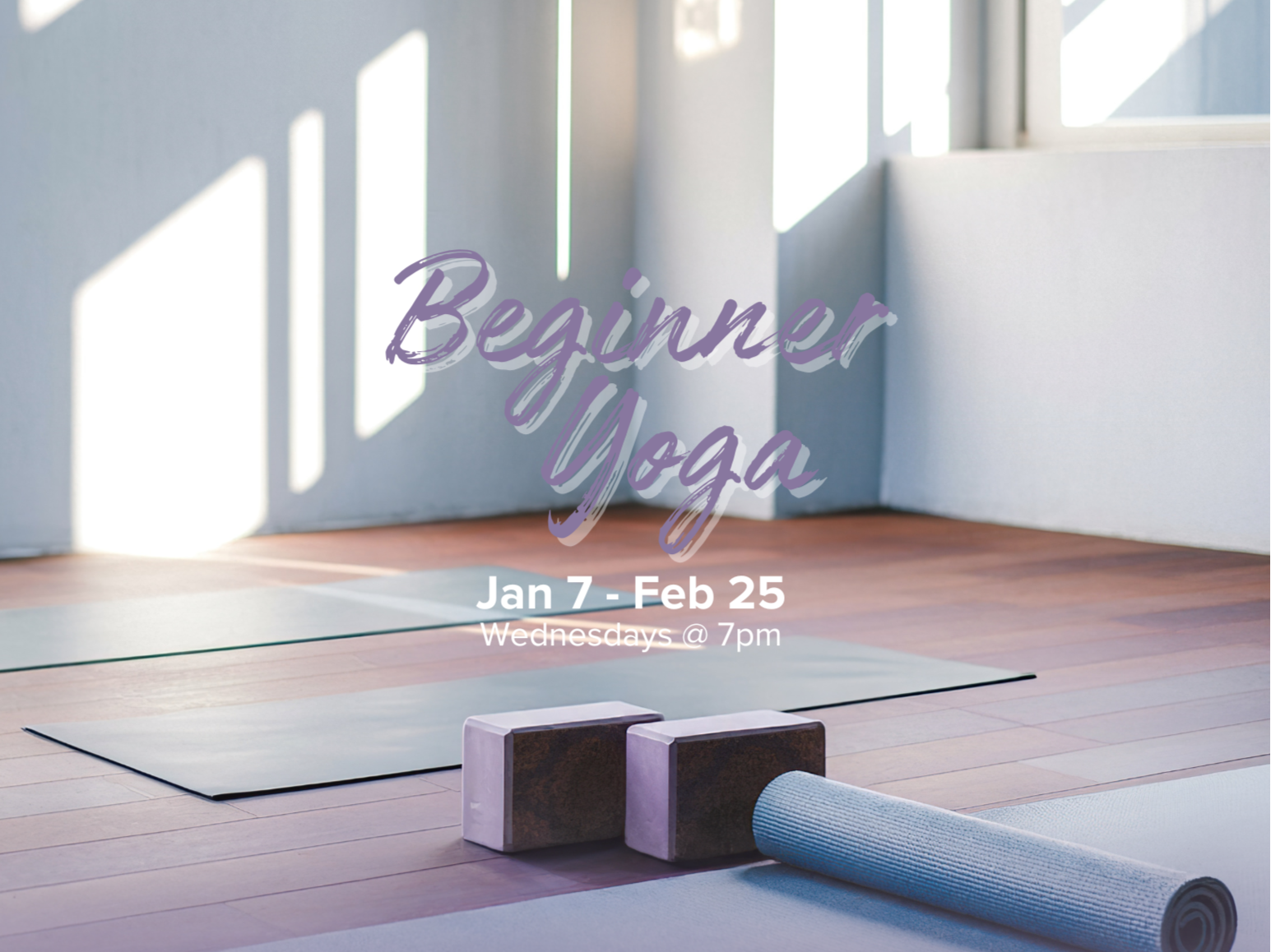 Beginner Yoga (Wed @ 7pm) Jan 7-Feb 25