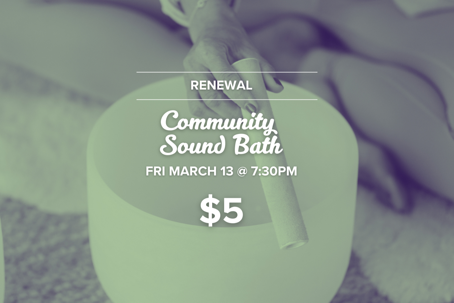 Community Sound Bath - $5 (March 13)