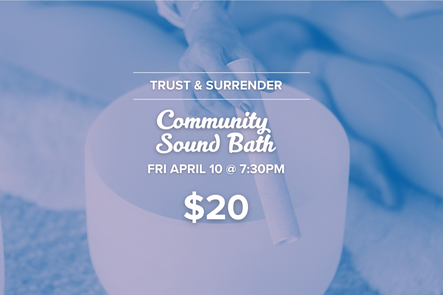 Community Sound Bath - $20 (April 10)