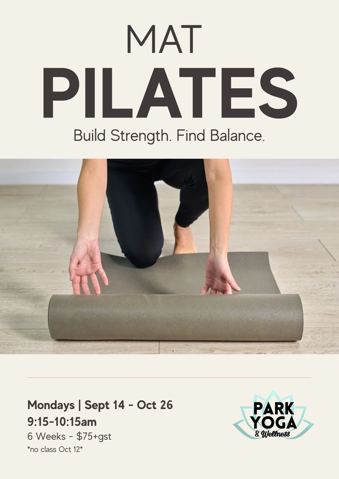 Mat Pilates poster. lady rolling up a Pilates mat on hardwood floor. poster includes details about the event