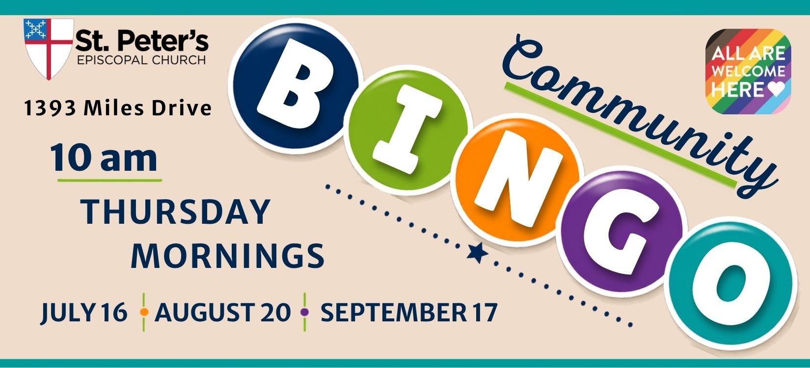 Announcement poster for a community bingo event at St. Peter's Episcopal Church. The event is on a Thursday morning at 10 am, located at 1393 Miles Drive. Dates are July 16, August 20, and September 17. The poster has colorful circles spelling Out BINGO, with a rainbow-colored square in the upper right corner reading "All Are Welcome Here" and includes the church's emblem at the top left.