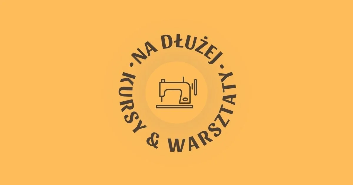 20-24.07 // Wakacje Krawieckie dla Młodzieży –&nbsp;1 TURNUS