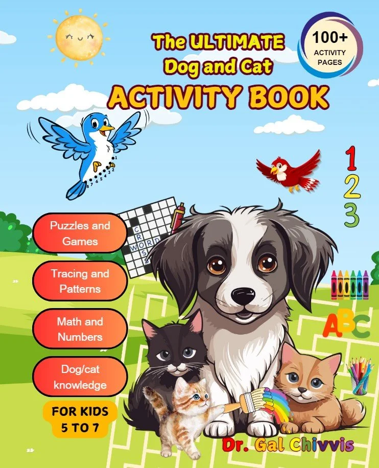 The Ultimate Dog and Cat Acitivty Book; By Dr. Gal Chivvis
