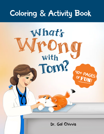 What's Wrong with Tom? Coloring & Activity Book; By Dr. Gal Chivvis