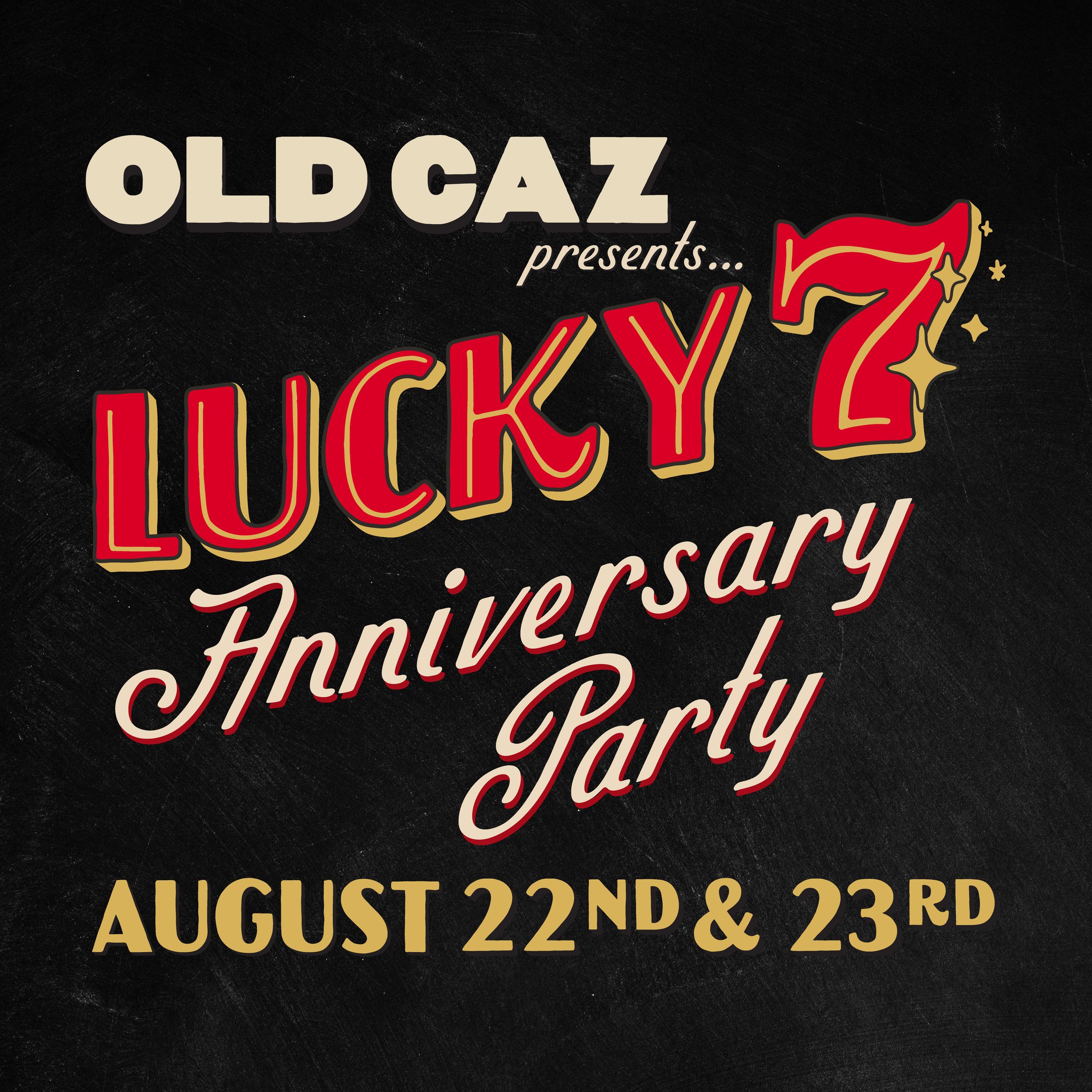 Lucky 7th Anniversary Party