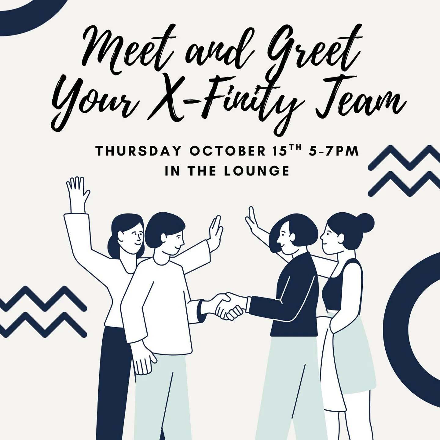 👋Meet n' Greet Your X-Finity Team, Thursday 10/15/26 from 5pm-7pm in The Clubhouse Lounge👋
Swing by the clubhouse to say hello to some of our X-Finity team members- the business that brings you high speed internet and cable channels in your apartme
