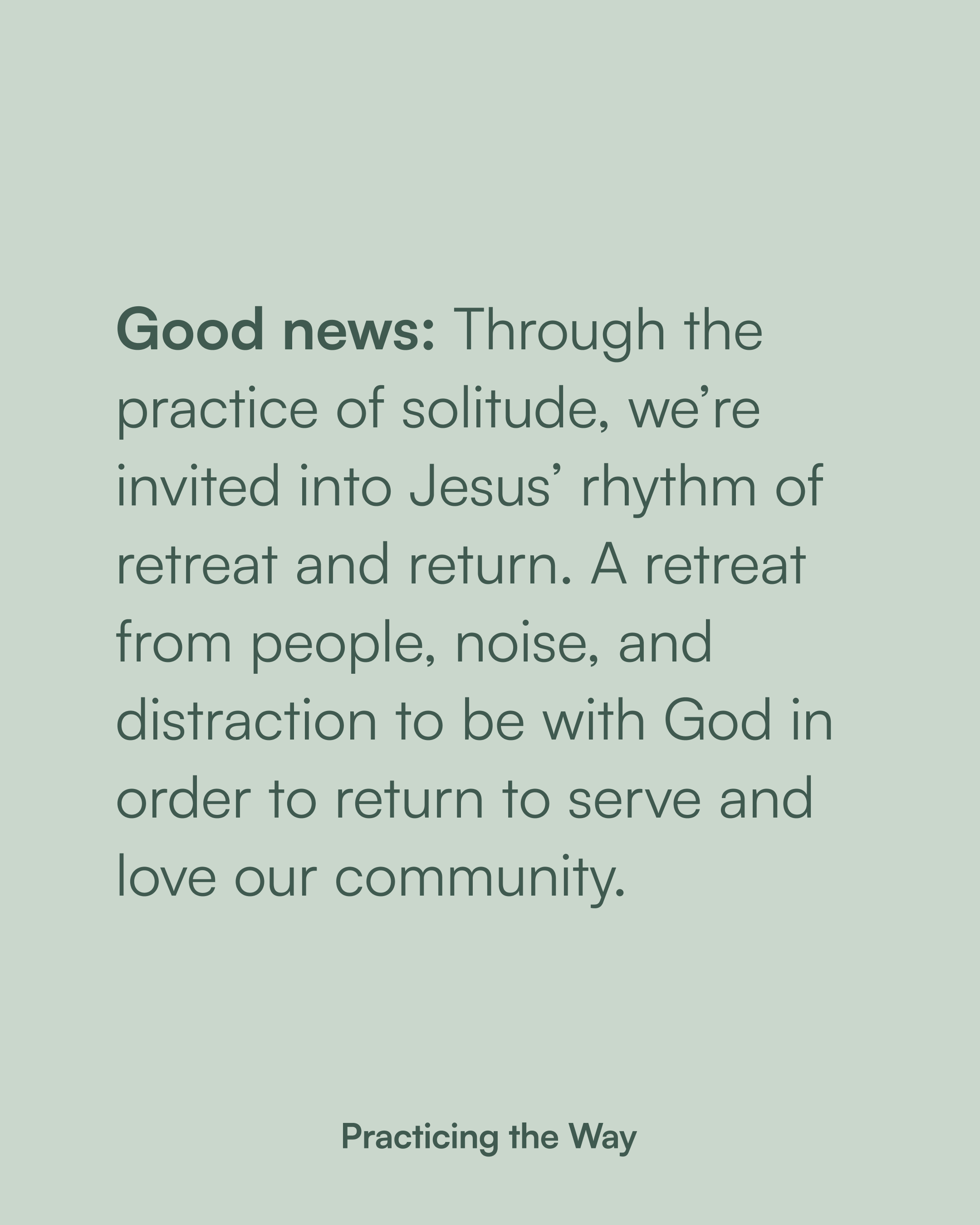Text on a light green background about practicing solitude and spiritual retreat, titled 'Practicing the Way'.