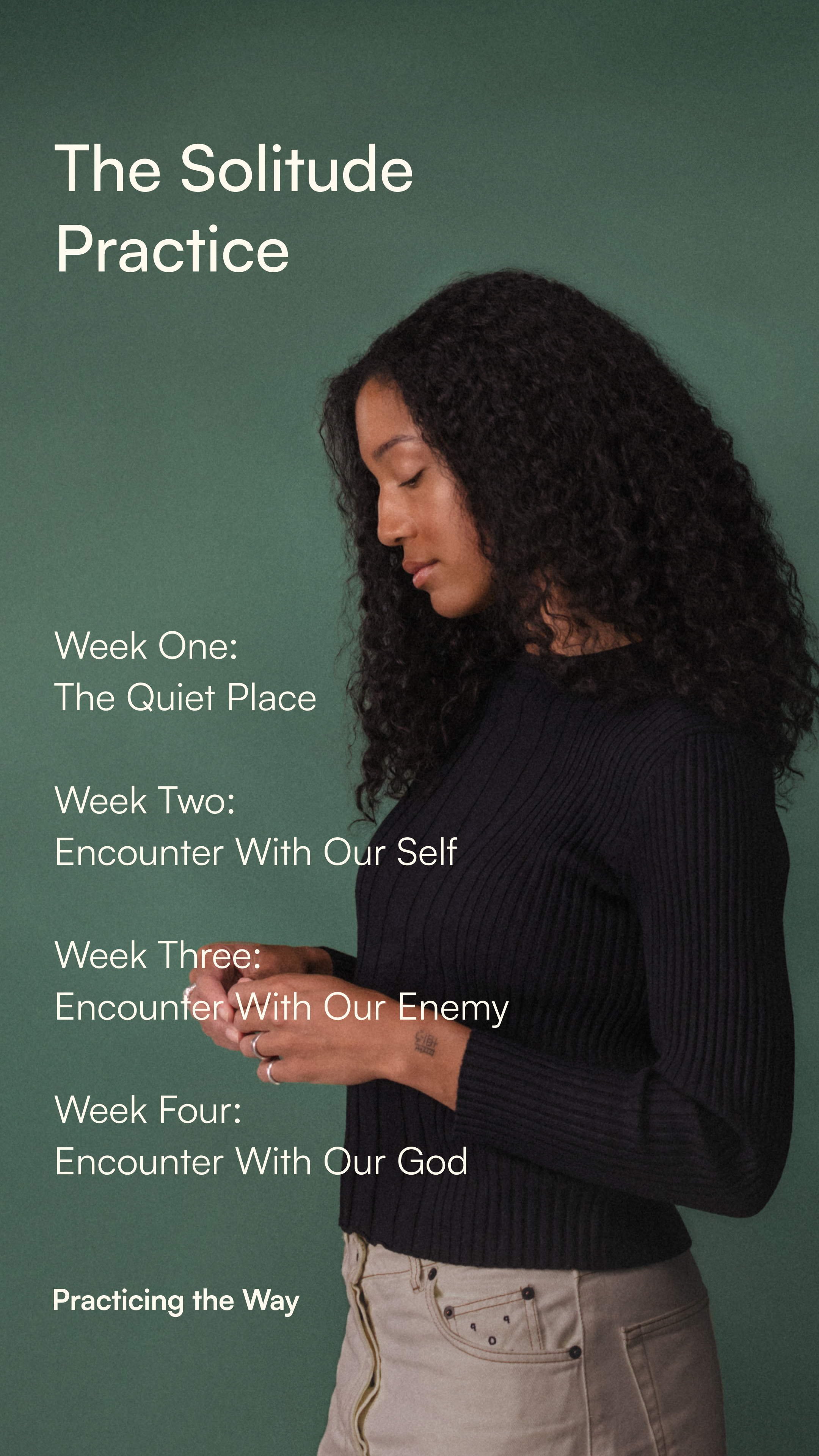 Christian Group Counseling Houston Texas Anxiety and Stress Practicing the Way "Solitude: Encounter With Our God" and "Practicing the Way." Nervous System Regulation