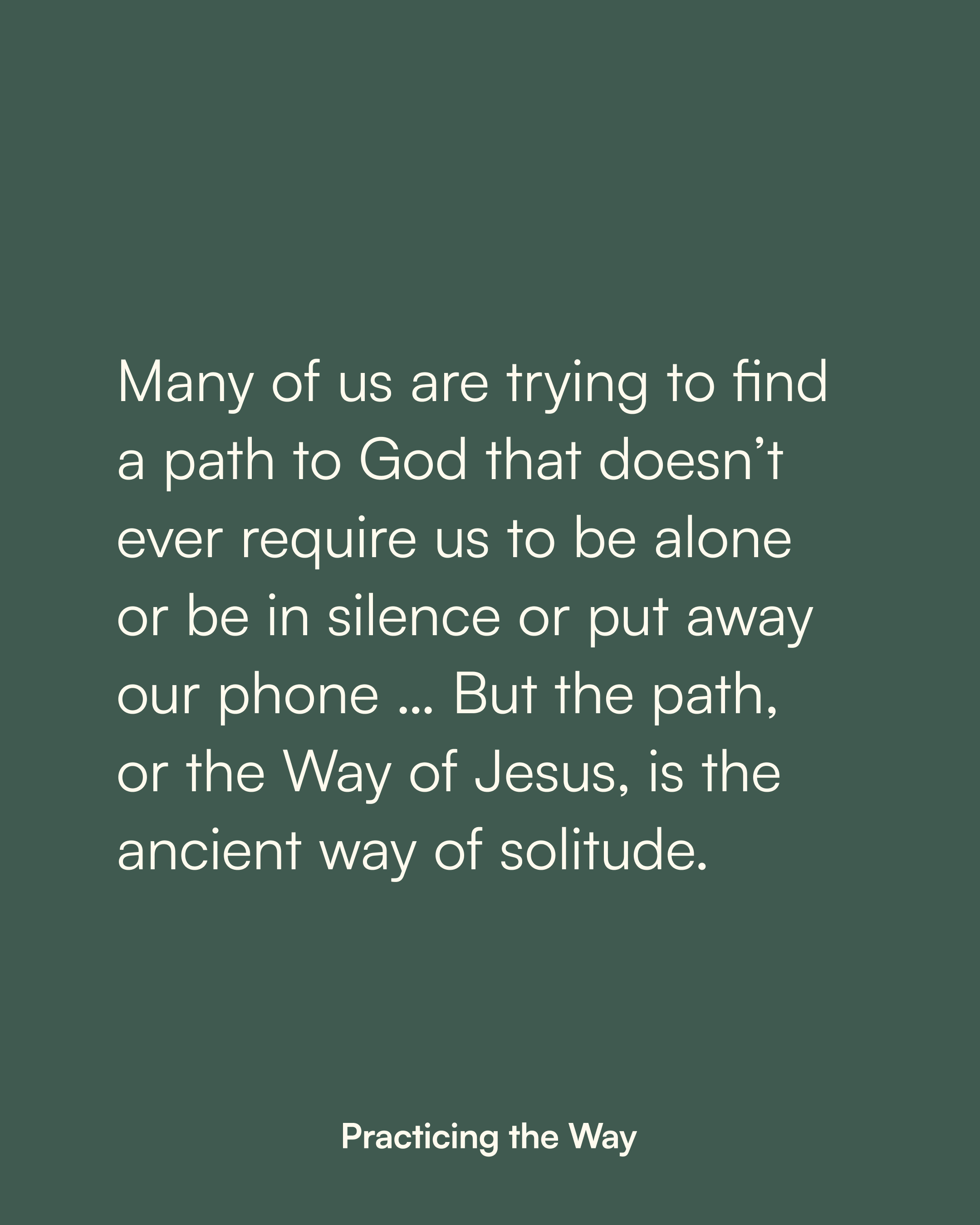 Inspirational quote about seeking solitude and the Way of Jesus, with a dark green background and white text.
