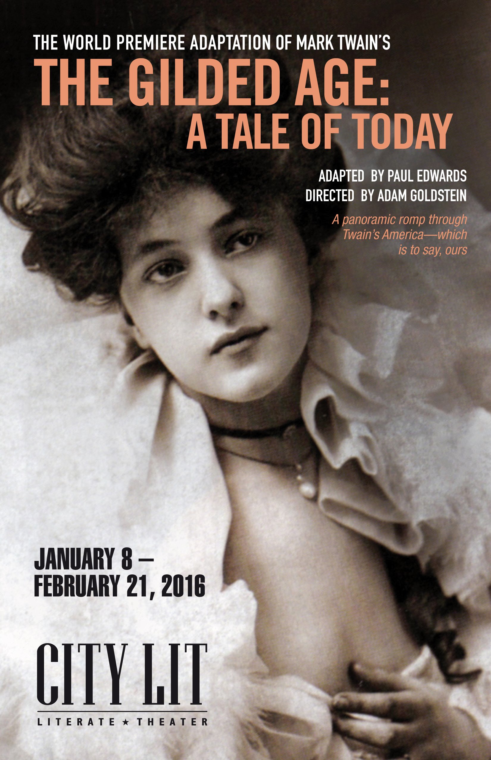 Promotion poster for the play adaptation of Mark Twain's 'The Gilded Age: A Tale of Today.' Features a black and white photograph of a young woman with voluminous hair, earrings, in a slightly open shirt. Text includes event dates from January 8 to F