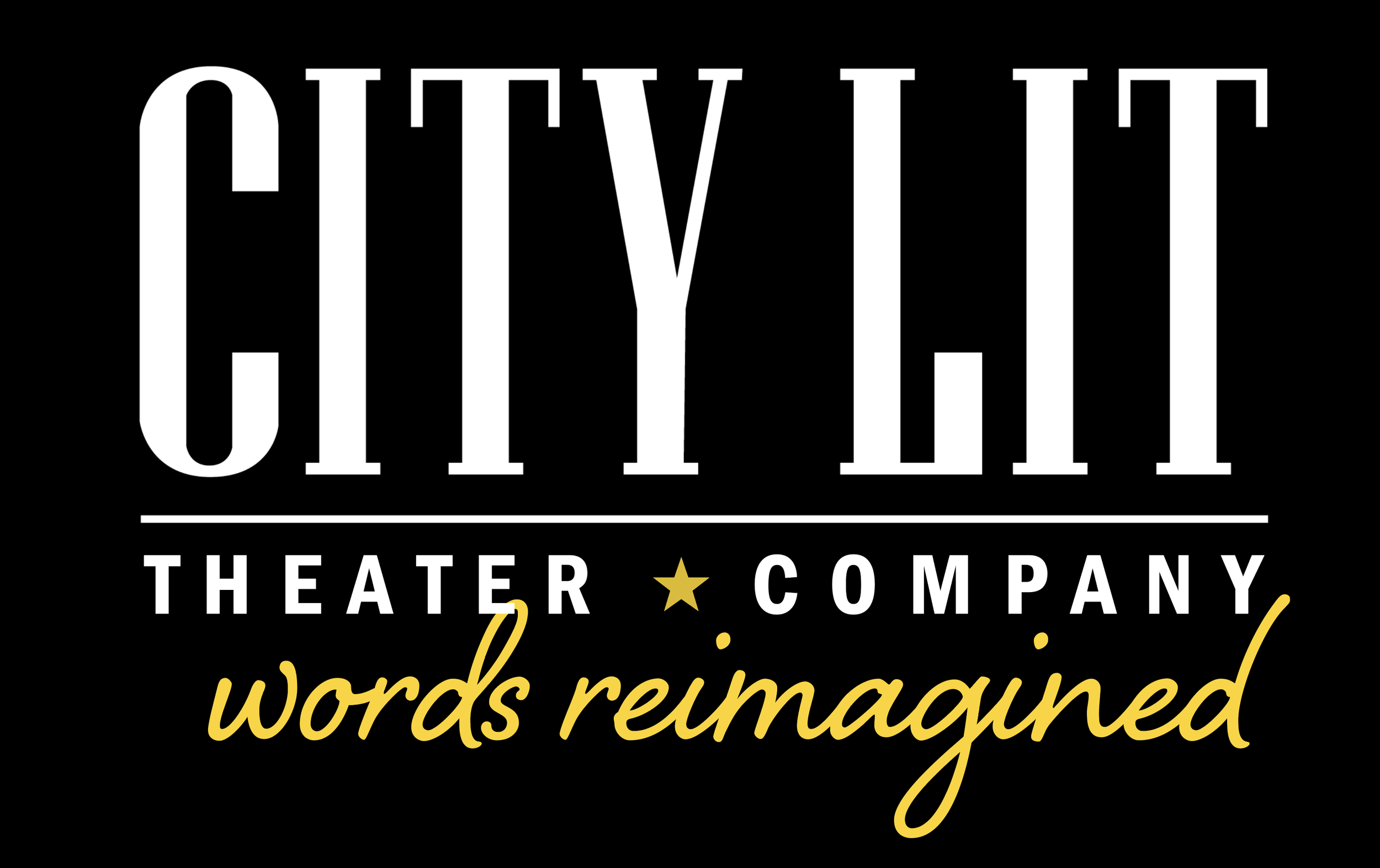 Logo with large white text saying 'CITY LT' on a black background, with smaller white text 'THEATER COMPANY' separated by a gold star, and yellow cursive text 'words reimagined' at the bottom.
