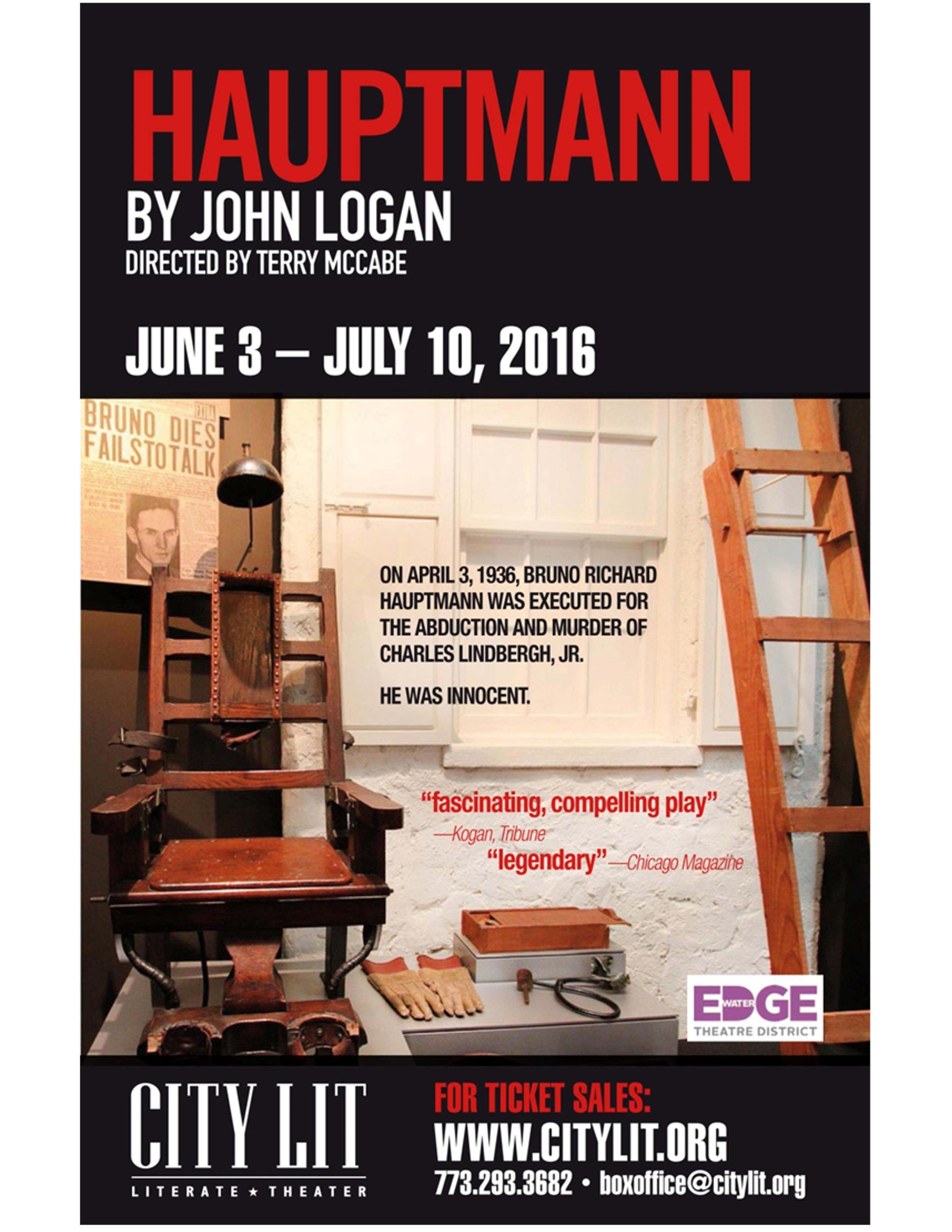 Poster for the play "Hauptmann" by John Logan, showing a wooden chair with restraints in a museum display, with information about Bruno Richard Hauptmann's execution in 1936, and quotes praising the play, and details for the City Lit Theater producti