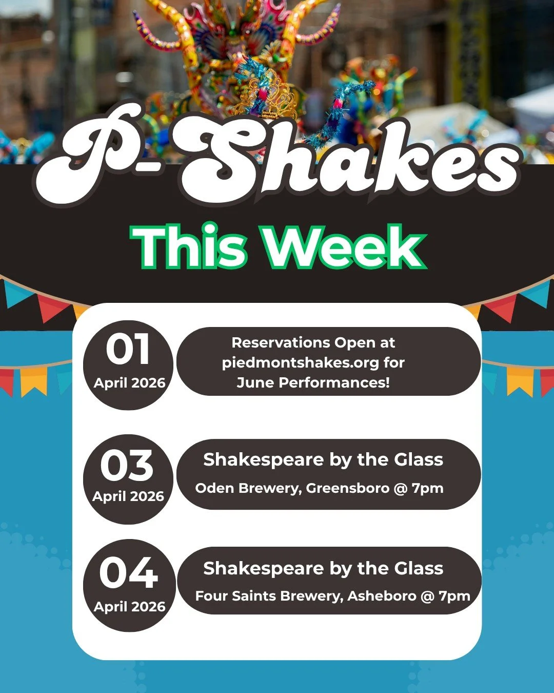 We have a big week coming at Piedmont Shakes! Reserve your seats for Much Ado beginning Wednesday! Then join us Friday in Greensboro at Oden Brewery and Saturday at Four Saints in Asheboro for Shakespeare by the Glass- a fun, informal celebration of 