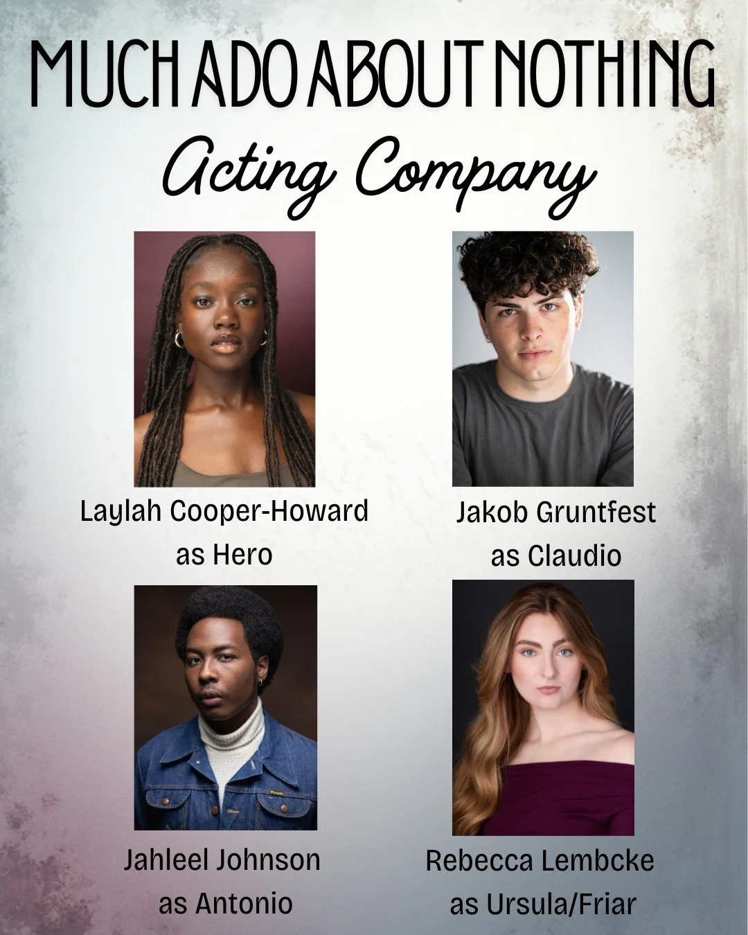 Next up for our cast of Much Ado About Nothing, meet the actors playing the young lovers, Laylah Cooper-Howard as Hero and Jakob Gruntfest as Claudio. Jahleel Johnson plays Antonio, and PShakes company member, Rebecca Lembcke, returns as Ursula and t