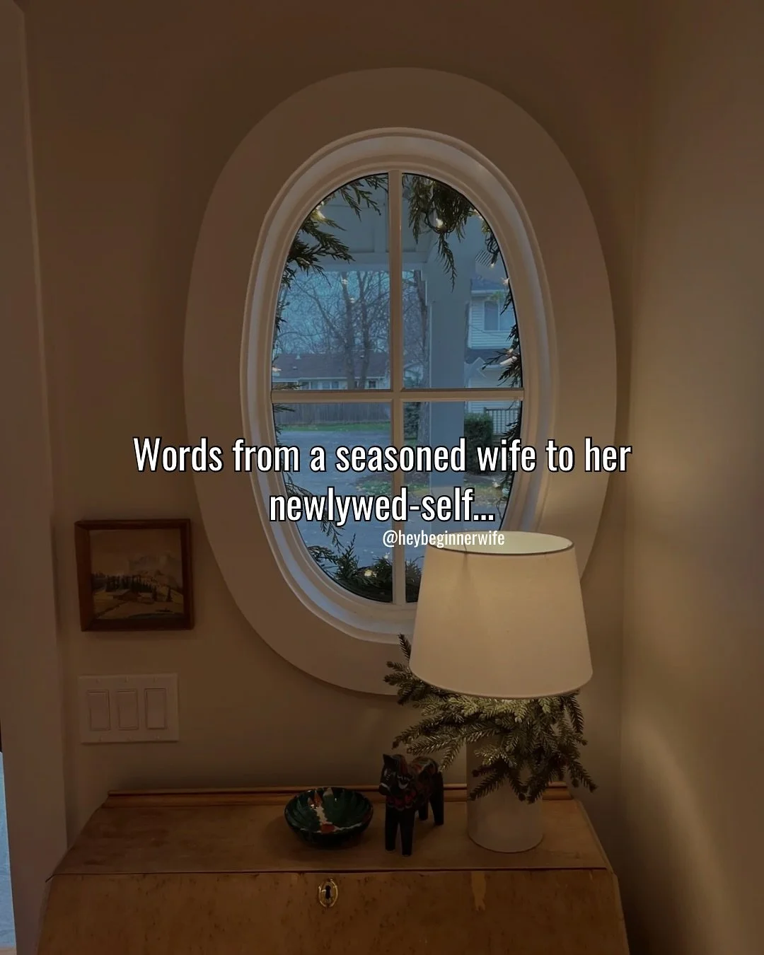 If I could only tell my newlywed self one thing it would be this: Give him the benefit of the doubt. Believe the best about your beginner-husband. He&rsquo;s learning how to be a husband and you are learning how to be a wife. In that light, be kind t