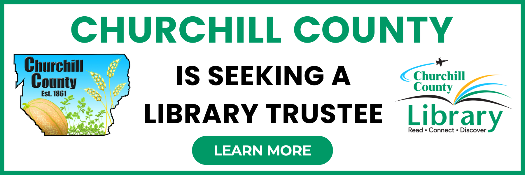Churchill County is seeking a Library Trustee. Learn more and download the application form at https://www.churchillcountynv.gov/DocumentCenter/View/3083/Churchill-County-Board-Application?bidId=