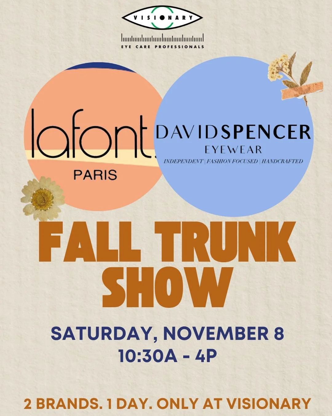 Next Saturday, November 8th, join us for a trunk show from TWO of our most popular brands: David Spencer Eyewear &amp; lafont Paris! Come see their entire collection for one day only! 

This will be a busy day so plan accordingly, and we can&rsquo;t 