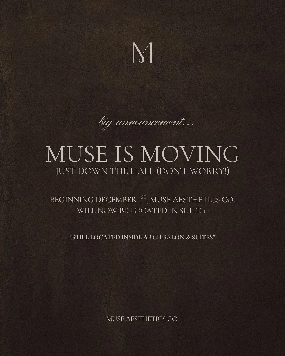 Muse has a new home (a few steps away) 🤎

Beginning December 1st, you&rsquo;ll find me just down the hall in Suite 11 at Arch Salon &amp; Suites. 

Same calming experience, but a fresh and elevated space. I can&rsquo;t wait to welcome you in ✨

New 