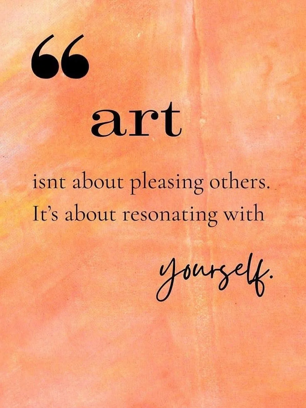 And if it speaks to your soul thats perfect.