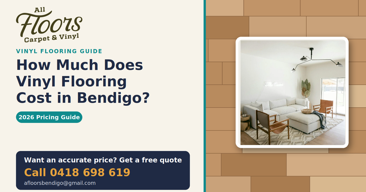 How Much Does Vinyl Flooring Cost in Bendigo? (2026 Pricing Guide)